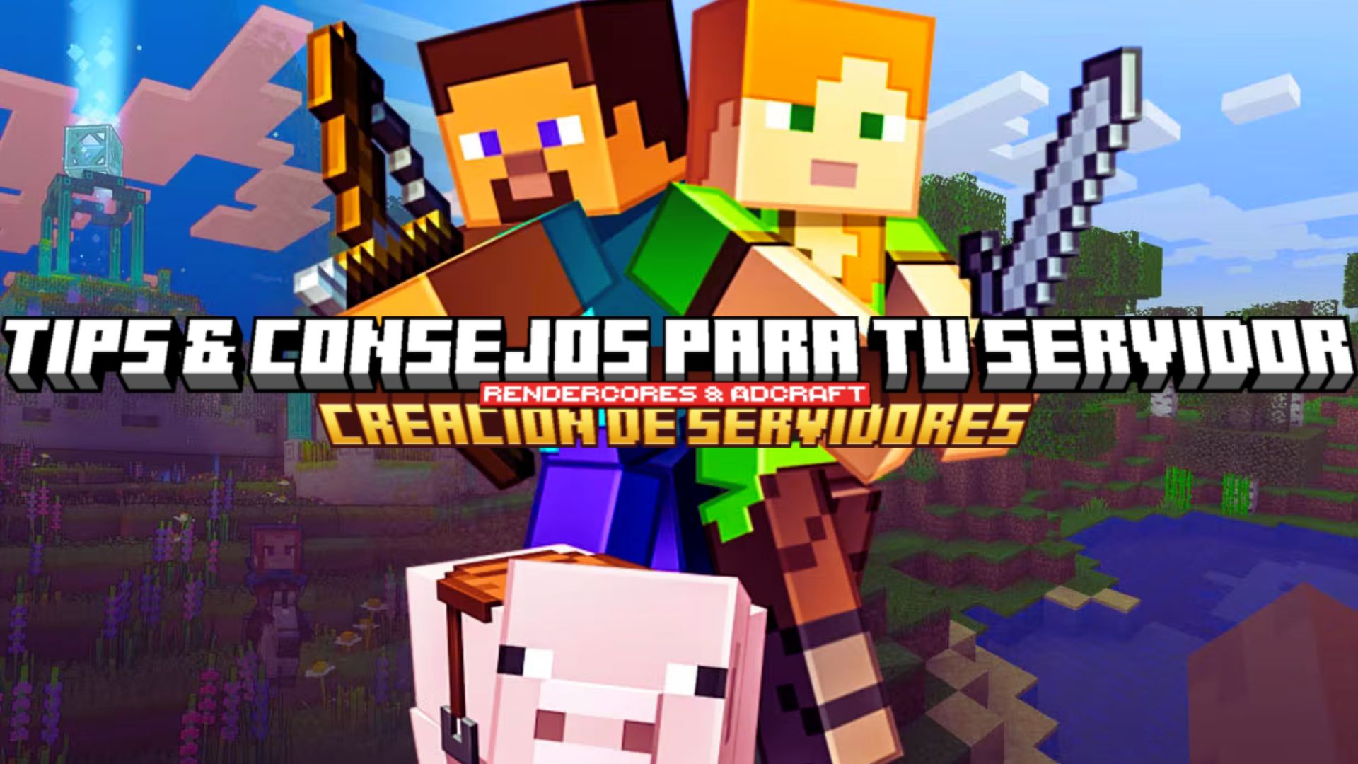 Creación de servidores de Minecraft: Tips para tu servidor de minecraft